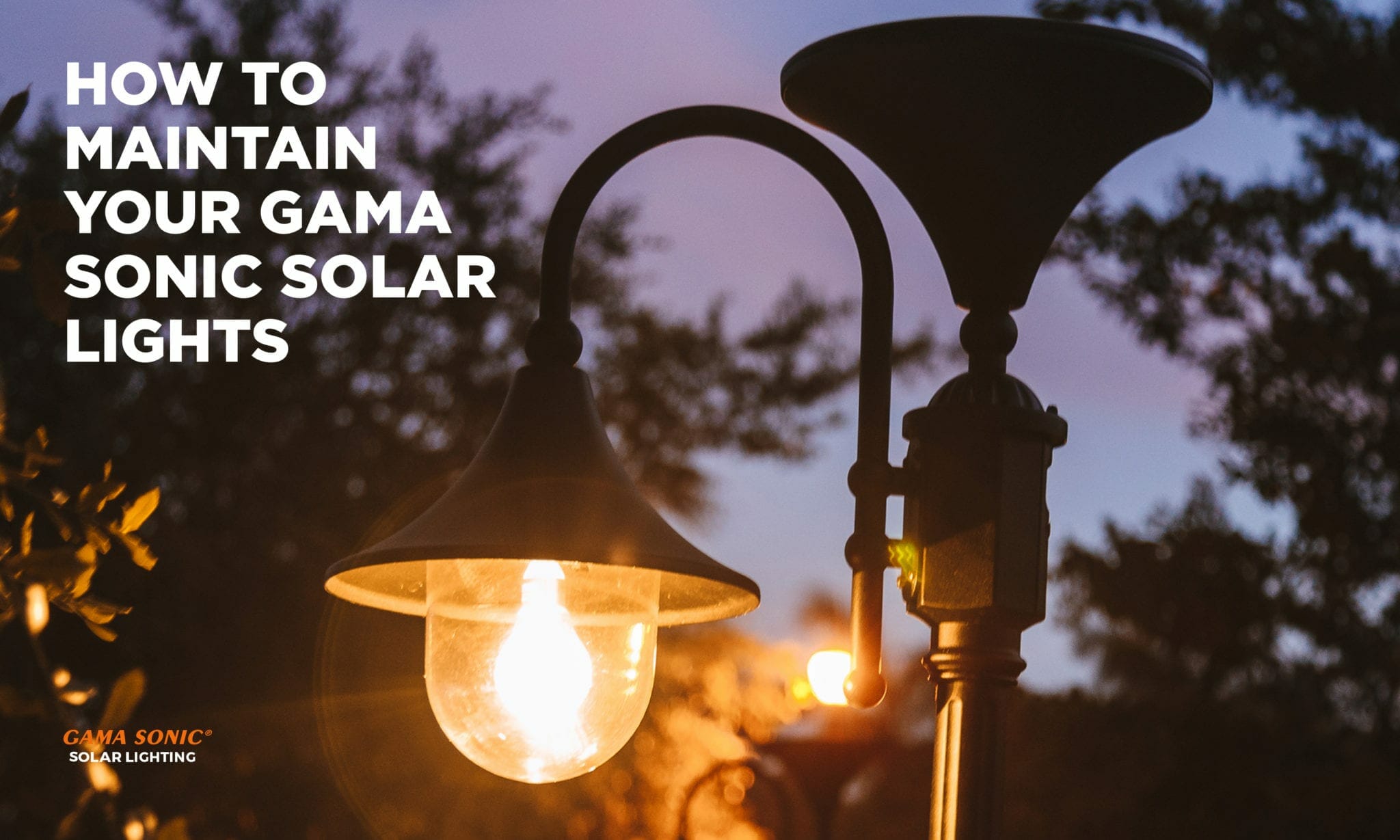 How to Maintain Your Gama Sonic Solar Lights