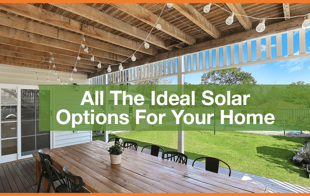 All_The_Ideal_Solar_Options_For_Your_Home